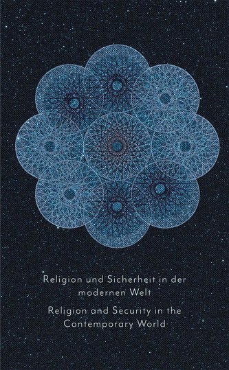Religion und Sicherheit in der modernen WeltReligion and Security in the Contemporary World