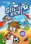 Die Geisterkicker - Falsches Spiel und Eis am Stiel