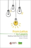 From Lattus to Lasers: