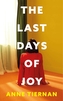 The Last Days of Joy