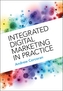 Integrated Digital Marketing in Practice