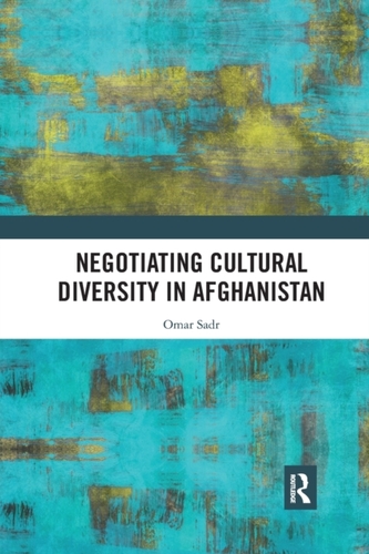 Negotiating Cultural Diversity in Afghanistan