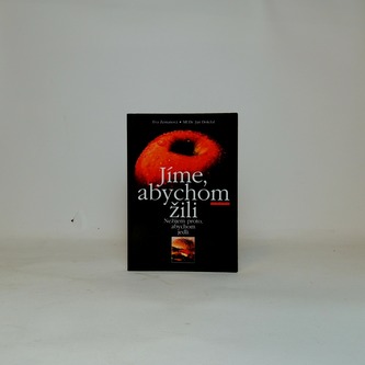 Jíme, abychom žili