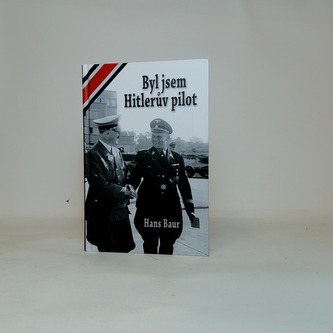 Byl jsem Hitlerův pilot