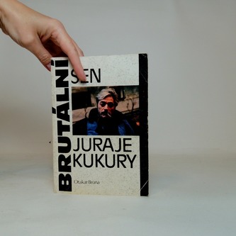 Brutální sen Juraje Kukury