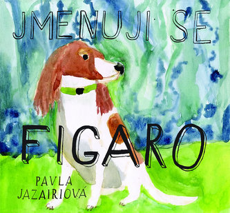 Jmenuji se Figaro Jmenuji se Figaro