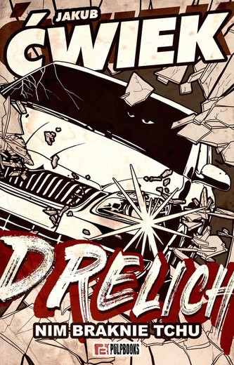 Drelich Nim braknie tchu Drelich Nim braknie tchu