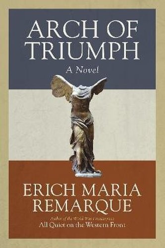 Arch of Triumph: A Novel