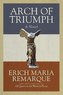 Arch of Triumph: A Novel