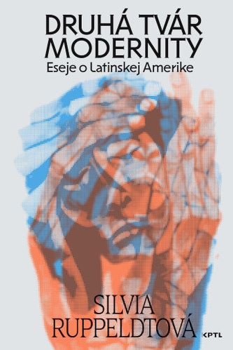 Druhá tvár modernity Druhá tvár modernity