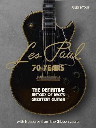 Les Paul - 70 Years: The definitive history of rock´s greatest guitar Les Paul - 70 Years: The definitive history of rock´s greatest guitar