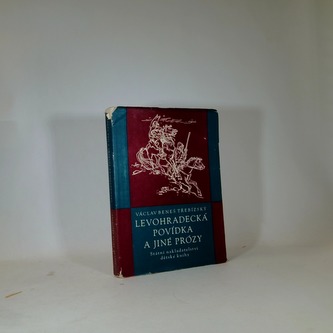 Levohradecká povídka a jiné prózy