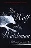 The Wolf and the Watchman