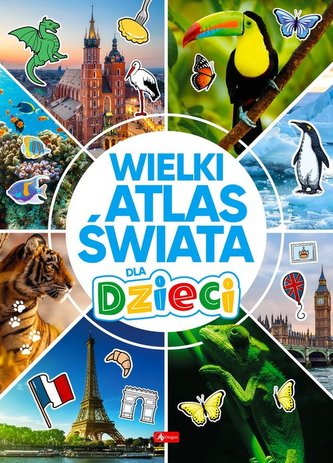Wielki atlas świata dla dzieci