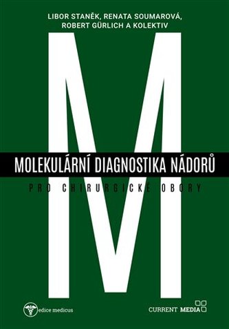 Molekulární diagnostika nádorů pro chirurgické obory