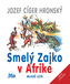 Smelý zajko v Afrike