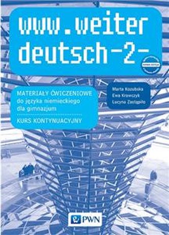www.weiter_deutsch-2. Nowa edycja. Materiały ćwiczeniowe do j. n