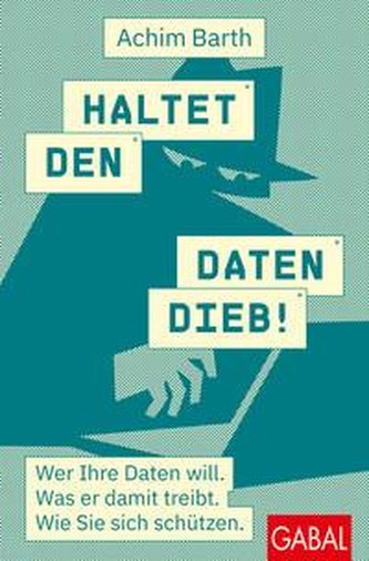Haltet den Datendieb!
