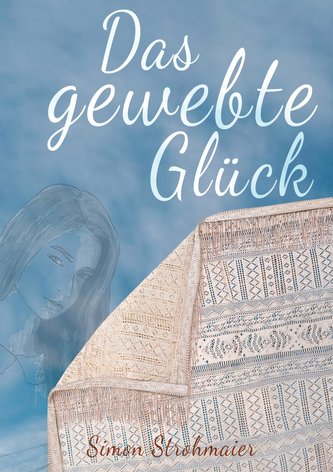 Das gewebte Glück