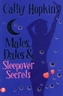 Mates, Dates and Sleepover Secrets