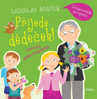 Přijede dědeček! Obrázková etiketa pro nejmenší