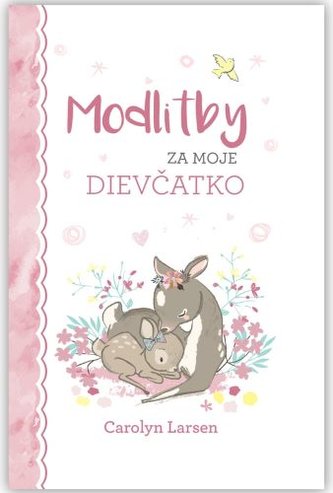 Modlitby za moje dievčatko