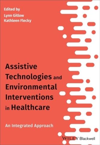Assistive Technologies and Environmental Interventions in Healthcare