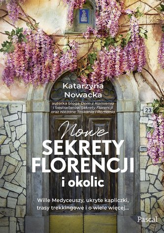Nowe sekrety Florencji i okolic