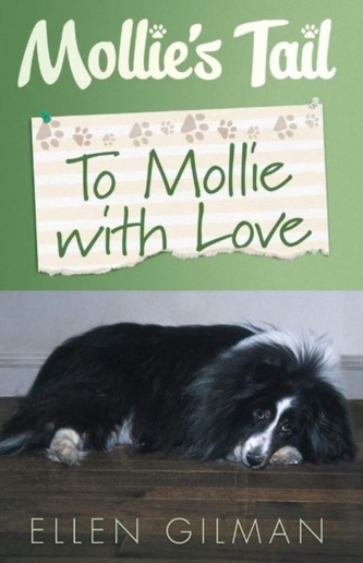 Mollie's Tail: To Mollie With Love