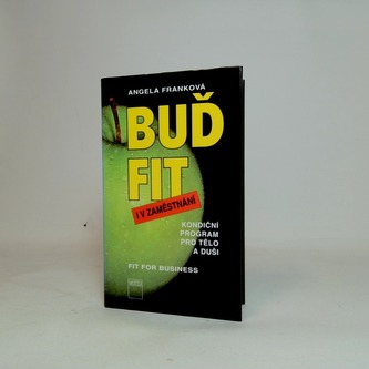 Buď fit i v zaměstnání