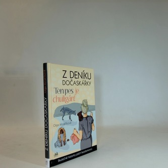 Z deníku dočáskářky - ten ps je chuligán