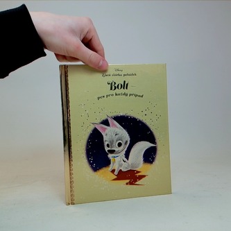 Bolt - Pes pro každý případ (Zlatá sbírka pohádek)