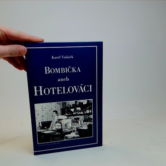 Bombička aneb hotelováci