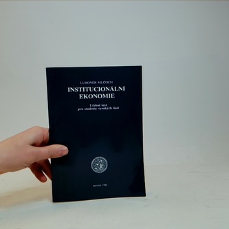 Institucionální Ekonomie (učbní text pro studenty vysokých škol)