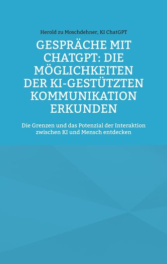 Gespräche mit ChatGPT: Die Möglichkeiten der KI-gestützten Kommunikation erkunden