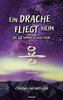 Ein Drache fliegt heim - Die 12 himmlischen Tiere