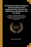 Die Hebräische Elias-Apokalypse Und Ihre Stellung in Der Apokalyptischen Litteratur Des Rabbinischen Schrifttums Und Der Kirche: