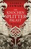 Der Knochensplitterpalast