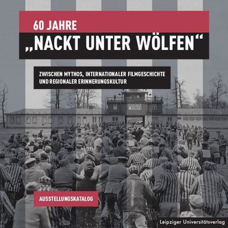 60 Jahre "Nackt unter Wölfen"