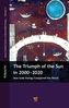 The Triumph of the Sun in 2000-2020