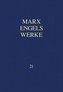 MEW / Marx-Engels-Werke Band 21