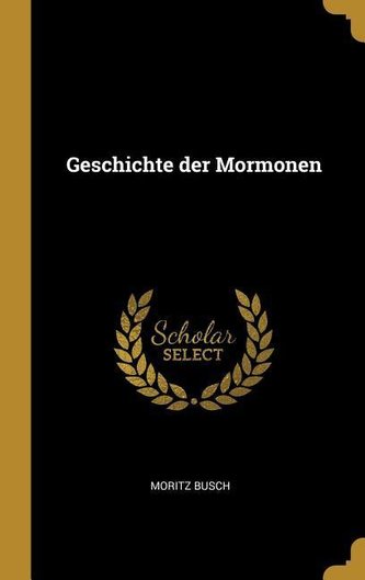 Geschichte Der Mormonen