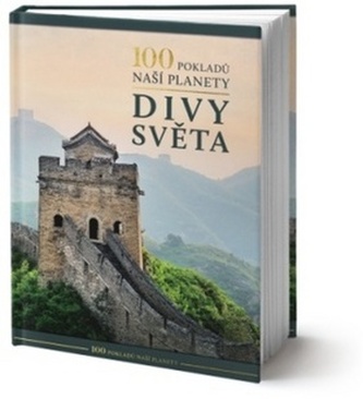 100 pokladů naší planety: Divy světa