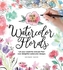 Color in Reverse: Watercolor Florals