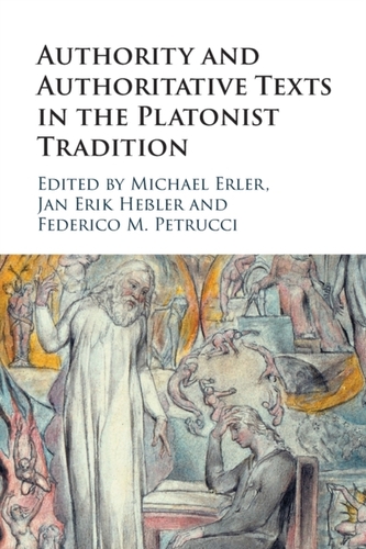 Authority and Authoritative Texts in the Platonist Tradition