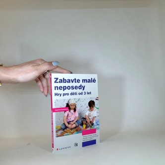 Zabavte malé neposedy