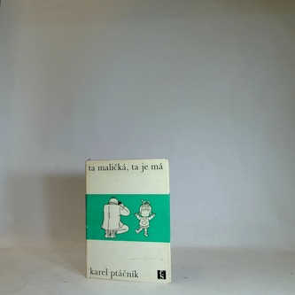 Ta maličká, ta je má