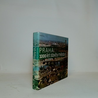 PRAHA 1000 let stavby města