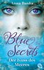 Blue Secrets - Der Kuss des Meeres