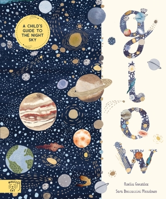 Glow: A Children´s Guide to the Night Sky